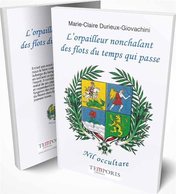 Emprunter L'orpailleur nonchalant des flots du temps qui passe livre