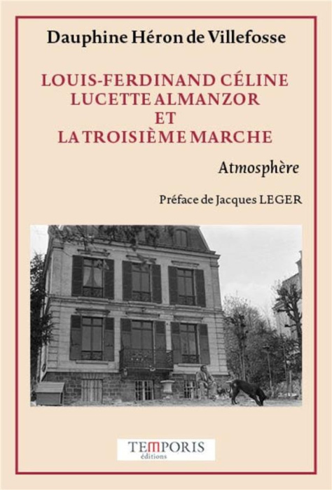 Emprunter Louis-Ferdinand Céline, Lucette Almanzor et la troisième marche livre