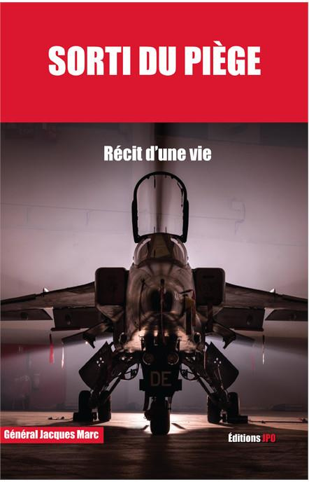 Emprunter Sorti du piège. Mes mémoires de carrière de pilote de chasse 1951-1984 livre