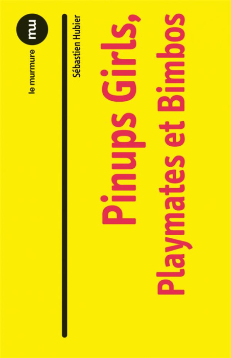 Emprunter Pinup Girls, playmates et bimbos livre