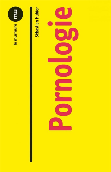 Emprunter Pornologie livre