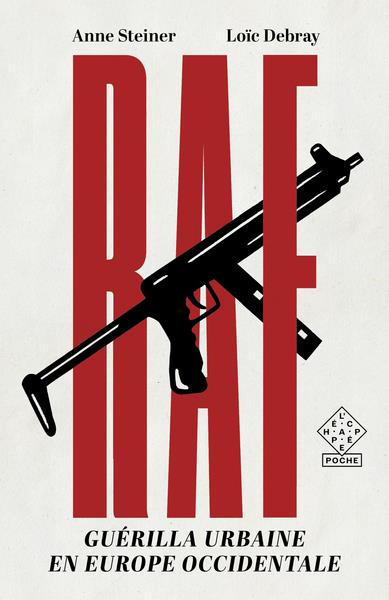 Emprunter RAF. Guérilla urbaine en Europe occidentale livre