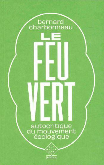 Emprunter Le feu vert. Autocritique du mouvement écologique livre