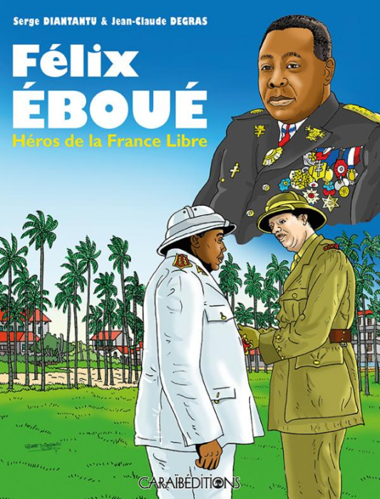 Emprunter Félix Eboué. Héros de la France Libre livre