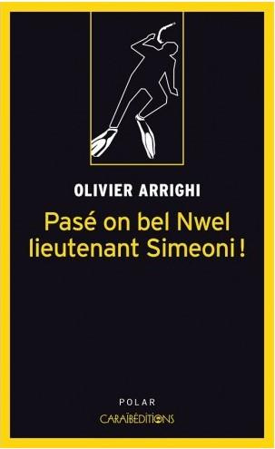 Emprunter UNE NOUVELLE ENQUETE DU LIEUTENANT DE GENDARMERIE SIMEONI - PASE ON BEL NWEL LIEUTENANT SIMEONI ! - livre