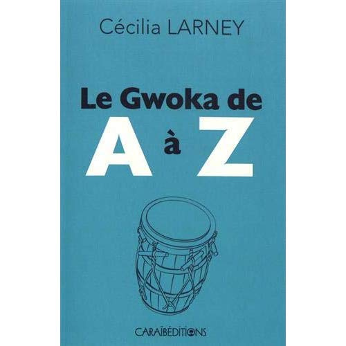 Emprunter Le gwoka de A à Z livre