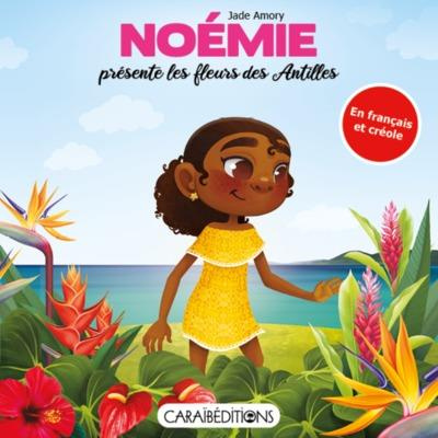 Emprunter Noémie présente les fleurs des Antilles. Edition bilingue français-créole livre