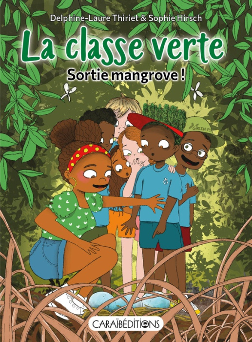 Emprunter La classe verte. Sortie mangrove ! livre