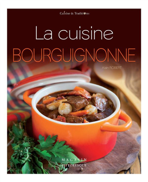 Emprunter La cuisine bourguignonne livre