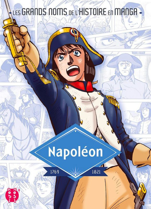 Emprunter Les grands noms de l'Histoire en manga : Napoléon livre