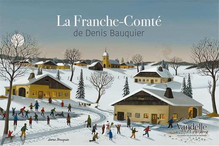 Emprunter La Franche-Comté de Denis Bauquier livre