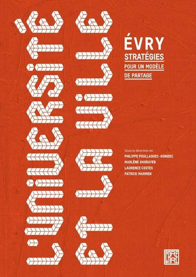 Emprunter L'université et la ville. Evry, stratégies pour un modèle de partage livre