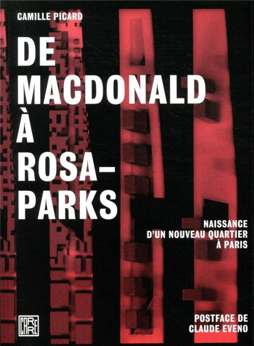 Emprunter De Macdonald à Rosa-Parks. Naissance d'un nouveau quartier à Paris livre