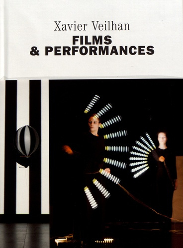Emprunter Xavier Veilhan. Films & performances 2002-2017, Edition bilingue français-anglais livre