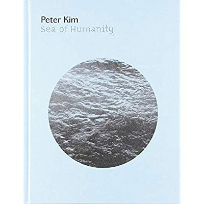 Emprunter Sea of Humanity. Peter Kim livre