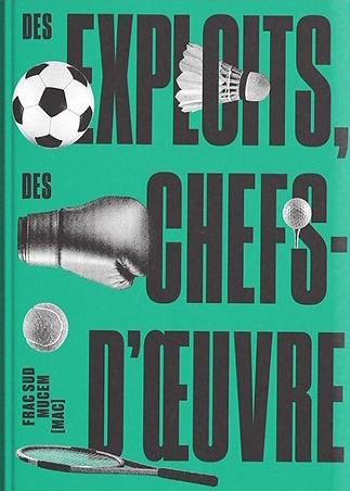 Emprunter Des exploits, des chefs-d'oeuvre livre