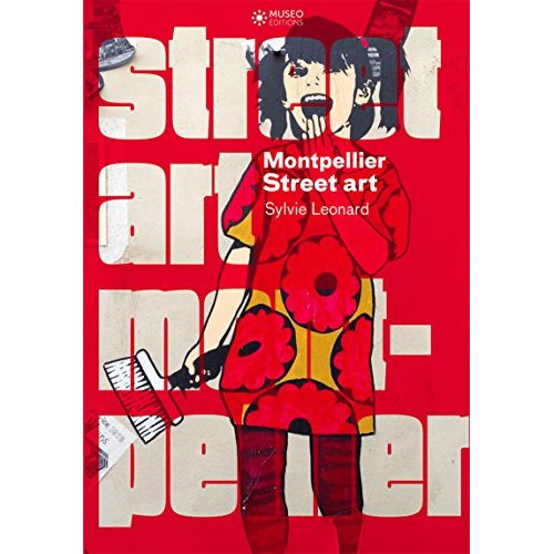 Emprunter Montpellier street art livre