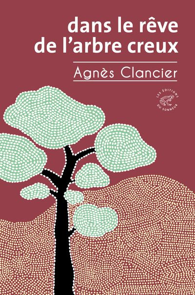 Emprunter Dans le rêve de l'arbre creux livre
