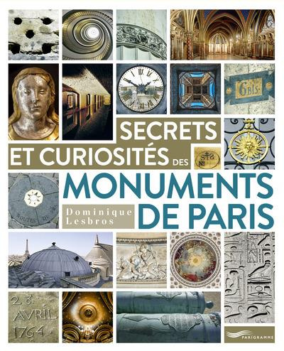 Emprunter Secrets et curiosités des monuments de Paris livre