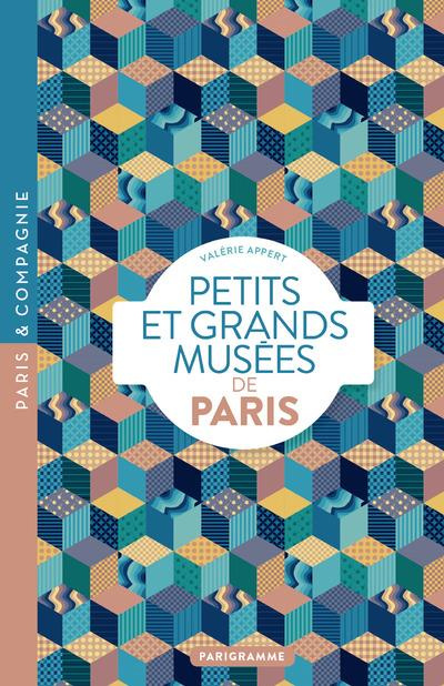Emprunter Petits et grands musées de Paris livre
