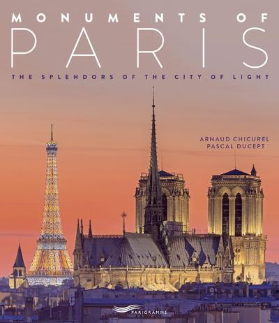 Emprunter MONUMENTS OF PARIS 2018 THE SPLENDORS OF THE CITYOF LIGHT livre