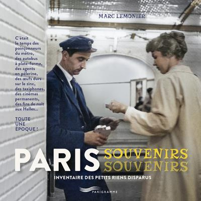 Emprunter Paris souvenirs souvenirs. Inventaire des objets et plaisirs oubliés livre