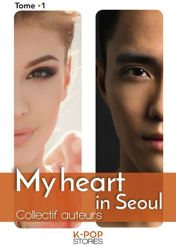 Emprunter My Heart In Seoul Tome 1 livre