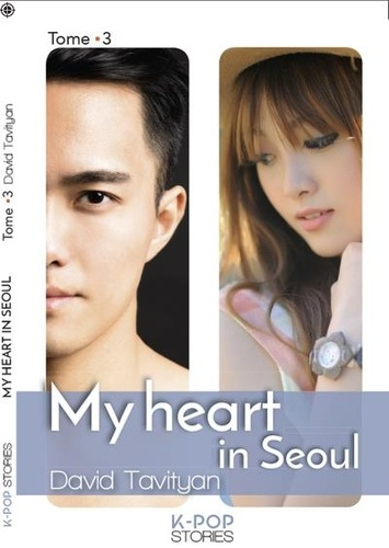 Emprunter My heart in Seoul Tome 3 livre