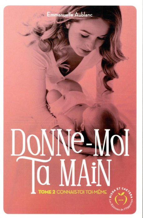 Emprunter Donne-moi ta main Tome 2 : Connais-toi toi-même livre