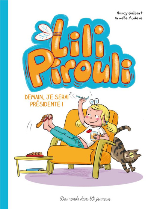 Emprunter Lili Pirouli Tome 2 : Demain je serai présidente ! livre