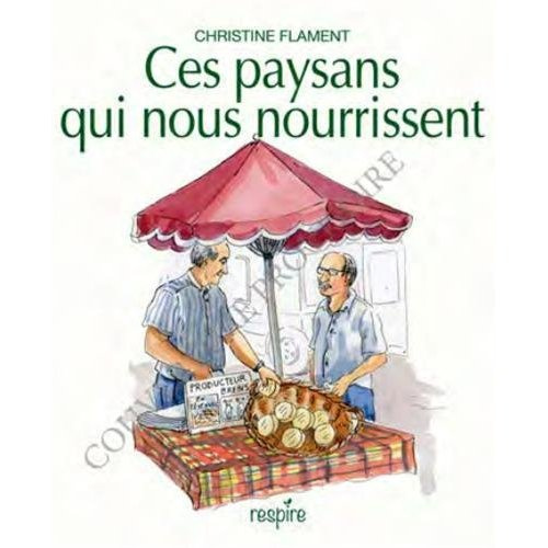 Emprunter Ces paysans qui nous nourrissent livre
