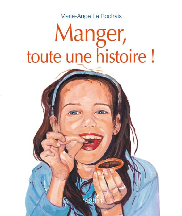 Emprunter Manger, toute une histoire ! livre