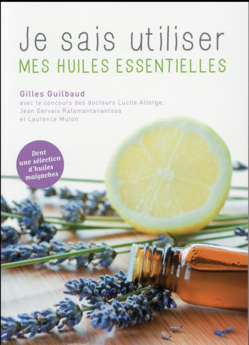 Emprunter Je sais utiliser mes huiles essentielles / Dont une sélection d'huiles malgaches livre