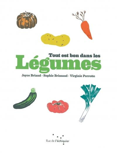 Emprunter Tout est bon dans les légumes livre