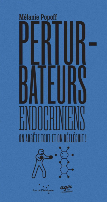 Emprunter Les perturbateurs endocriniens : on arrête tout et on réfléchit livre