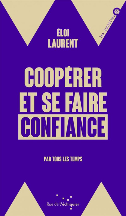 Emprunter Coopérer et se faire confiance. Par tous les temps livre