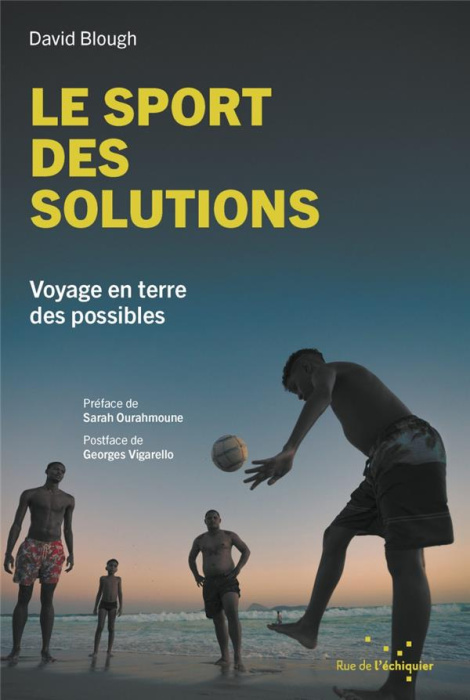 Emprunter Le sport des solutions. Voyage en terre des possibles livre