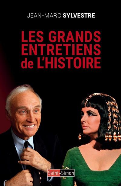 Emprunter Les grands entretiens de l'histoire livre