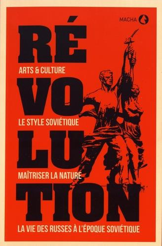 Emprunter Révolution. Art & culture, le style soviétique, maîtriser la nature, la vie des Russes à l'époque so livre