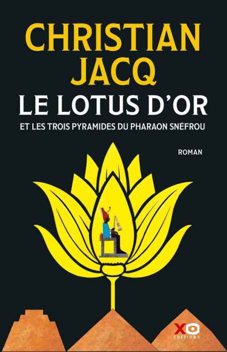 Emprunter Le lotus d'or et les trois pyramides du pharaon Snéfrou livre