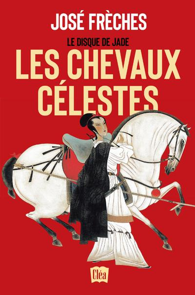 Emprunter Le disque de jade Tome 1 : Les chevaux célestes livre