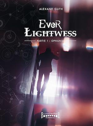 Emprunter Ever Lightwess Tome 1 : Ophania livre