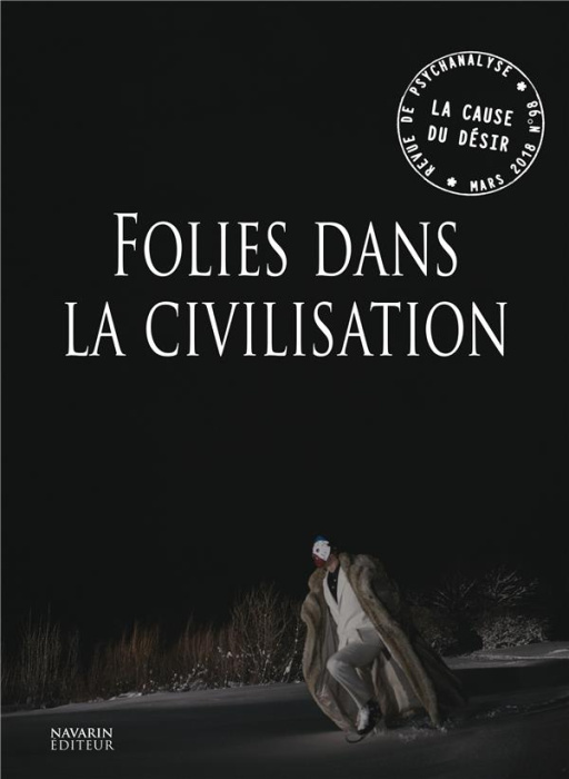 Emprunter La Cause du désir N° 98 : Folies dans la civilisation livre