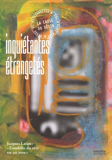 Emprunter La Cause du désir N° 102, juin 2019 : Inquiétantes étrangetés livre