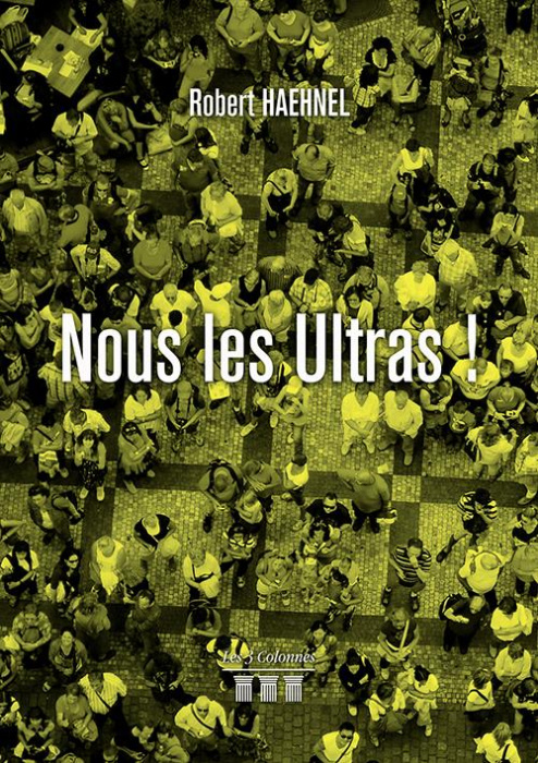 Emprunter Nous les Ultras ! livre