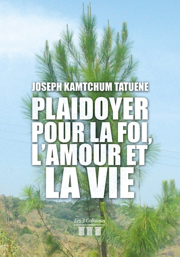 Emprunter Plaidoyer pour la foi, l'amour et la vie livre