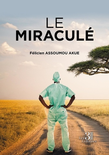 Emprunter Le Miraculé livre