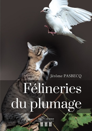 Emprunter Félineries du plumage livre