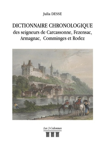 Emprunter Dictionnaire Chronologique des seigneurs de Carcassonne, Fezensac, armagnac, Comminges et Rodez livre