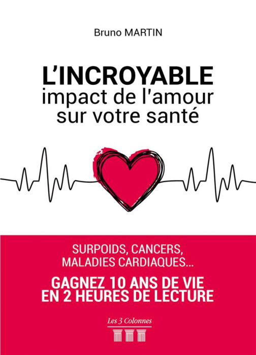 Emprunter L'Incroyable impact de l'amour sur votre santé livre
